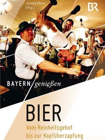 Buchtitel "Bayern genießen - Bier" | Bild: Volk Verlag München