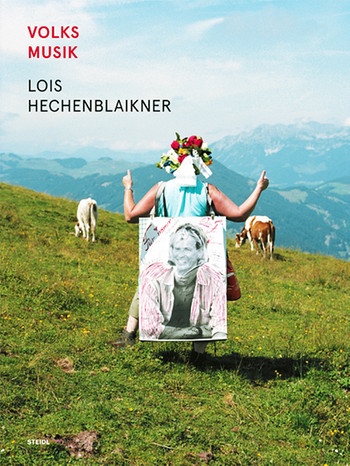 Buchtitelbild: "Volksmusik", Lois Hechenblaikner | Bild: Verlag Steidl