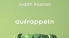 Coverbild von Judith Poznan, Aufrappeln, DuMont Buchverlag GmbH & Co. KG | Bild: picture-alliance/dpa