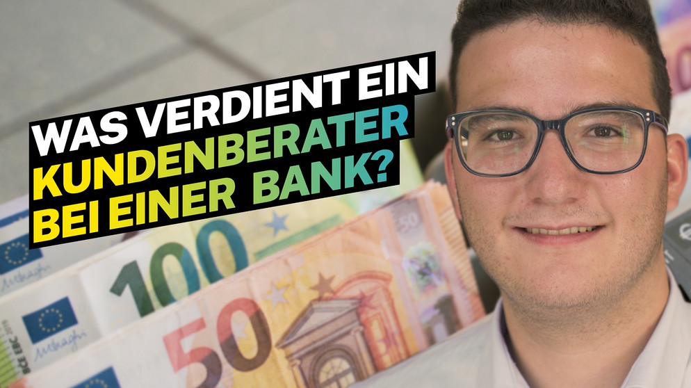 Lohnt Sich Das Doku Reihe Ubers Geld Was Verdient Ein Kundenberater Bei Der Bank Lohnt Sich Das Br Fernsehen Fernsehen Br De