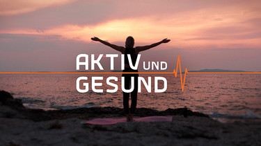 "aktiv und gesund" - das Gesundheitsmagazin informiert über alles, was wir für unsere Gesundheit tun können. | Bild: BR