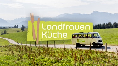 Key Visual/Cover Sendereihenbild mit Typo zu "Landfrauenküche". Sieben Frauen aus den sieben Bezirken Bayerns. Typische Rezepte, bayerische Schmankerl und eindringliche Geschichten. | Bild: BR/megaherz gmbh/Andreas Maluche/Montage: BR