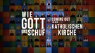 Alle Beteiligten der Dokumentation sind in bunten Kacheln zu einer Collage montiert. Die blau markierten Kacheln ergeben ein Kreuz in der Mitte. Rechts und links davon der Titel der Dokumentation in weißer Schrift: "Wie Gott uns schuf. Coming Out in der katholischen Kirche." | Bild: ARD