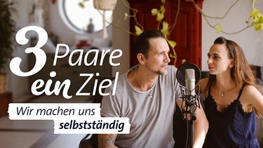 Viele Paare verfolgen gemeinsame Ziele. Aber was, wenn das große Vorhaben nicht gelingt? Hält die Beziehung das aus?  | Bild: BR/Montage: BR/Carina Urban