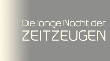 Logo mit Schriftzug "Die lange Nacht der Zeitzeugen" | Bild: BR