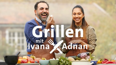 Grillen mit Ivana und Adnan | Bild: BR, Yalla Productions