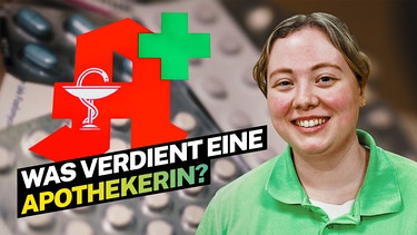 Was verdient eine Apothekerin? | Bild: BR