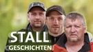 Stallgeschichten: Stefan, Jürgen, Heinrich und Logo Stallgeschichten | Bild: BR