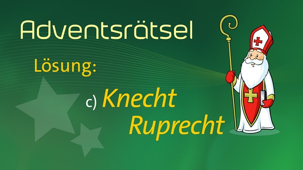 Adventsrätsel: Lösung: c) Knecht Ruprecht | Bild: colourbox.com, BR/Renate Windmeißer