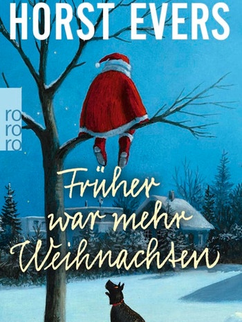 Cover von "Früher war mehr Weihnachten" | Bild: Rohwolt Verlag