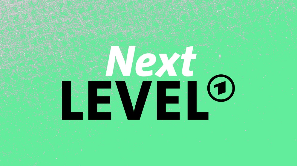 Next Level | Bild: BR