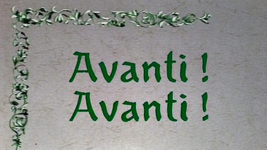 Sendereihe Avanti! Avanti! | Bild: BR