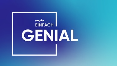 Logo zu "Einfach genial". | Bild: MDR