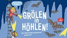 Ausschnitt aus dem Plakat der ARD-Radionacht für Kinder 2024 "Gröhlen in Höhlen" | Bild: ccc