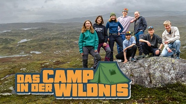 Das Camp in der Wildnis | Sendereihenbild mit Logo | Bild: BR | Bewegte Zeiten Filmproduktion GmbH