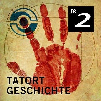 KeyVisual des Podcasts "Tatort Geschichte" | Bild: BR