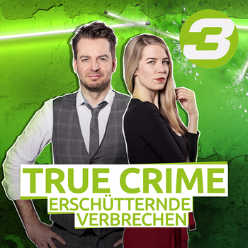 KeyVisual des Podcasts "True Crime - Erschütternde Verbrechen" | Bild: BR