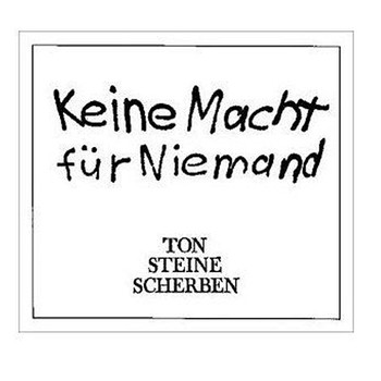 Cover des Albums "Keine Macht für Niemand" von Ton Steine Scherben | Bild: Buschfunk