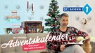 BAYERN 1 Adventskalender | Bild: BR