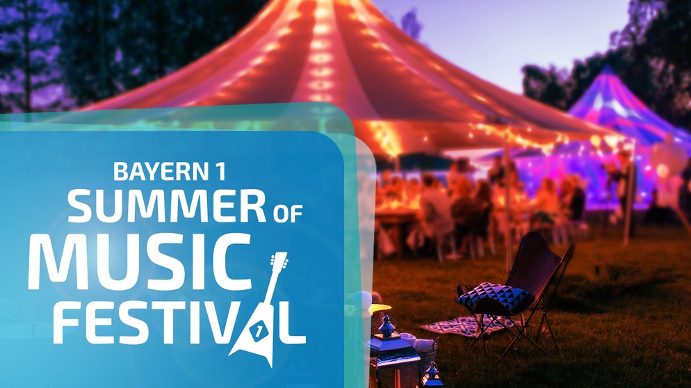 BAYERN 1 Summer Of Music Festival: Endlich Wieder Gemeinsam Feiern ...