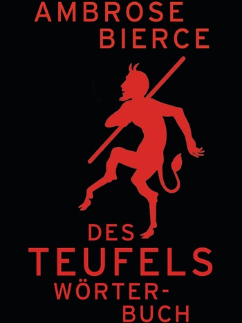 Ambrose Bierce: Des Teufels Wörterbuch, MANESSE | Bild: MANESSE
