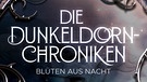 Katharina Seck, die Dunkeldornchroniken, Blüten aus Nacht, blanvalet  | Bild: Katharina Seck, die Dunkeldornchroniken, blanvalet 