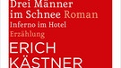 Erich Kästner, Drei Männer im Schnee, Atrium | Bild: Atrium