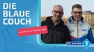 Maxi und Thomas Jäger zu Gast auf der Blauen Couch | Bild: privat, Montage: BR