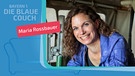 Maria Rossbauer zu Gast auf der Blauen Couch auf BAYERN 1 | Bild: Thomas Dashuber; Montage: BR