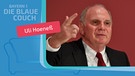 Uli Hoeneß zu Gast auf der Blauen Couch | Bild: dpa/picture alliance, Montage: BR