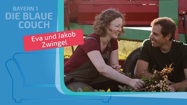 Eva und Jakob Zwingel zu Gast auf der Blauen Couch | Bild: BR; Montage: BR