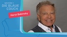 Horst Babinsky zu Gast auf der Blauen Couch | Bild: privat; Montage: BR