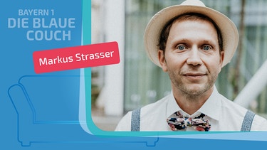 Markus Strasser zu Gast auf der Blauen Couch | Bild: Florian Paulus, Montage: BR