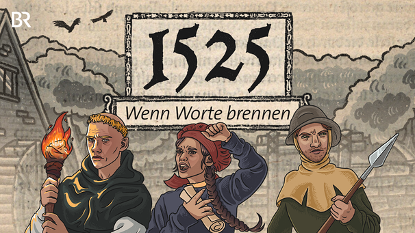 1525 Wenn Worte brennen | Bild: BR