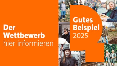 Gutes Beispiel 2025: Der Wettbewerb. Hier informieren! | Bild: BR