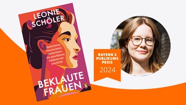 Buch "Beklaute Frauen" von Leonie Schöler | Bild: Peter Rigaud; Penguin; Montage: BR