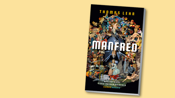 Thomas Lehr: Manfred | Bild: Carl Hanser Verlag