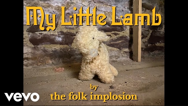 The Folk Implosion - My Little Lamb (Official Video) | Bild: TheFolkImplosionVEVO (via YouTube)