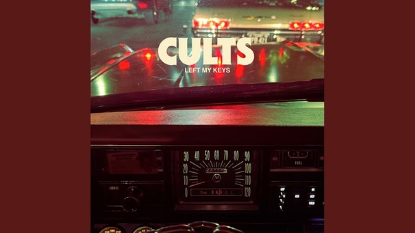Left My Keys | Bild: Cults - Topic (via YouTube)