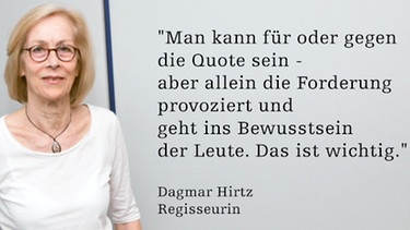 Zitat Dagmar Hirtz, Regisseurin | Bild: BR / Ulrich Kölbl