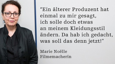 Zitat Marie Noëlle, Filmemacherin | Bild: BR / Ulrich Kölbl