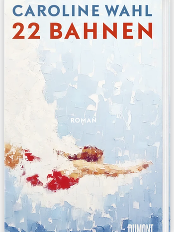 "22 Bahnen" von Caroline Wahl | Bild: Dumont