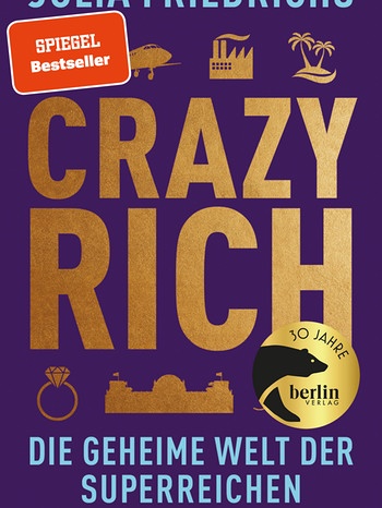 Crazy Rich von Julia Friedrichs | Bild: Piper Verlag