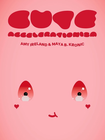 Cover des Buches Cute Accelerationism von Maya B. Kronic und Amy Ireland | Bild: urbanomic