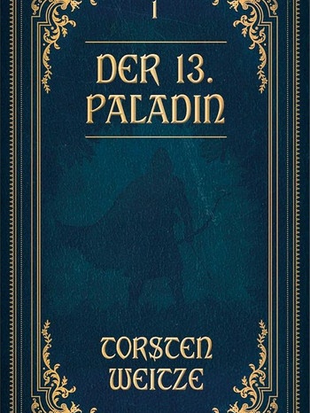 Der 13. Paladin | Bild: bene Bücher