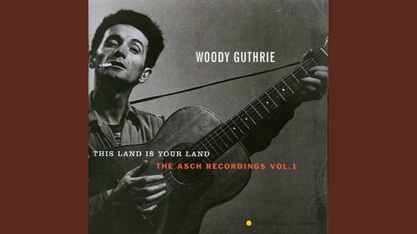 This Land is Your Land | Bild: Woody Guthrie - Topic (via YouTube)