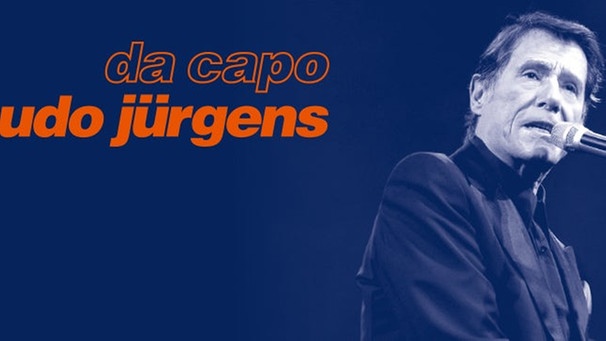 Udo Jürgens - Da Capo | Bild: Udo Jürgens - Da Capo