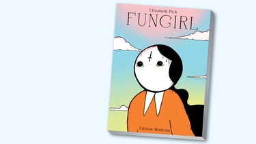 Buchcover "Fun Girl" von Elizabeth Pich | Bild: Edition Moderne, Montage: BR