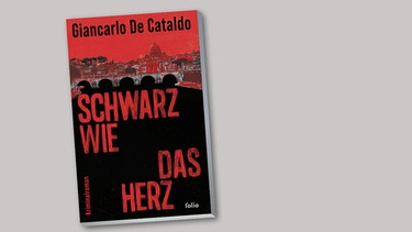 Buchcover: Giancarlo de Cataldo - Schwarz wie das Herz | Bild: Folio Verlag; Montage BR