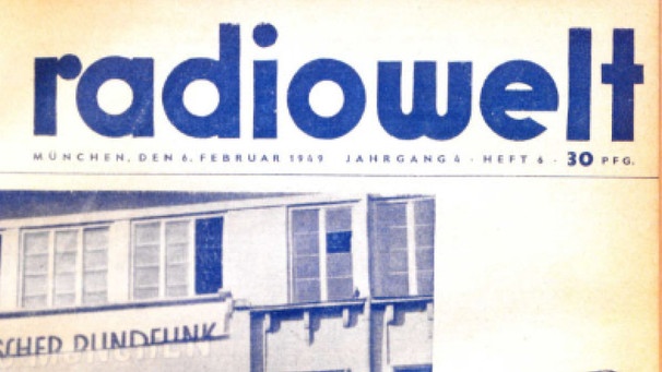 Umschlagbild der Zeitschrift "Radiowelt" | Bild: BR/ Unternehmensarchiv